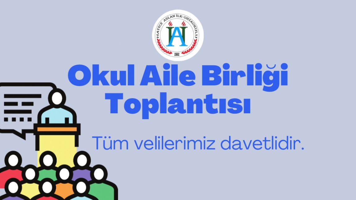 2024-2025 Eğitim Öğretim Yılı Okul Aile Birliği Genel Kurul Toplantısı